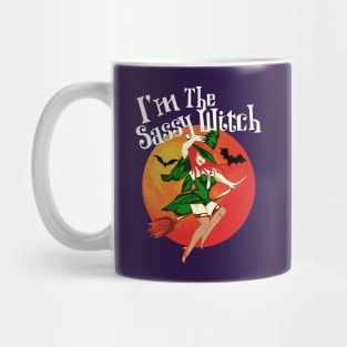 Im the Sassy Witch Shirt Witch Costume Costume Mug